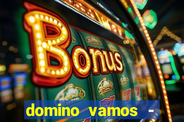 domino vamos - crash & poker