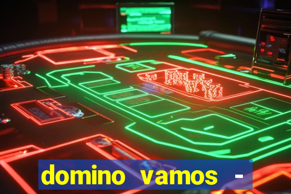 domino vamos - crash & poker