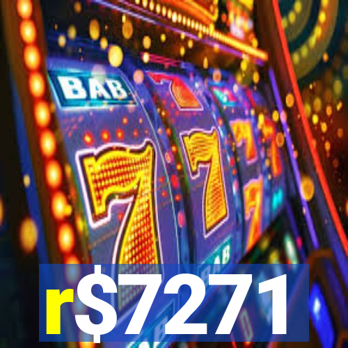 r$7271