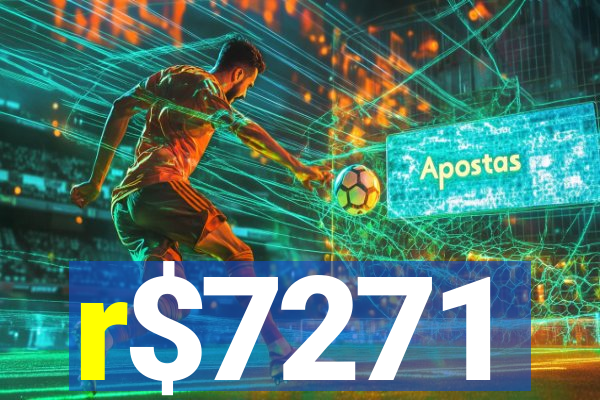 r$7271