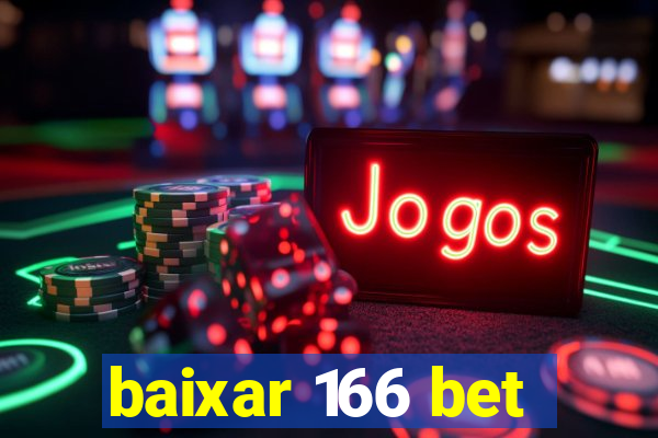 baixar 166 bet