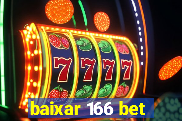 baixar 166 bet