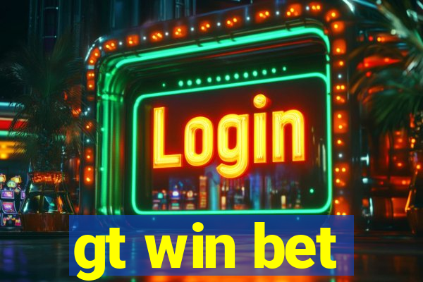 gt win bet