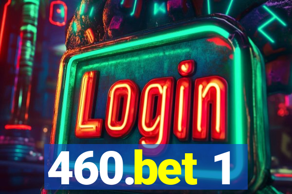 460.bet 1