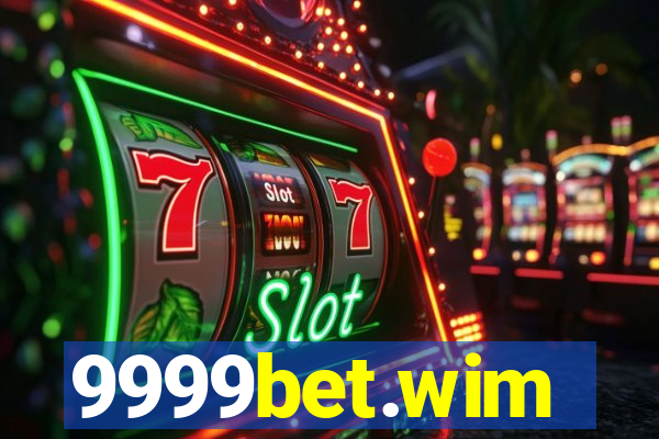 9999bet.wim