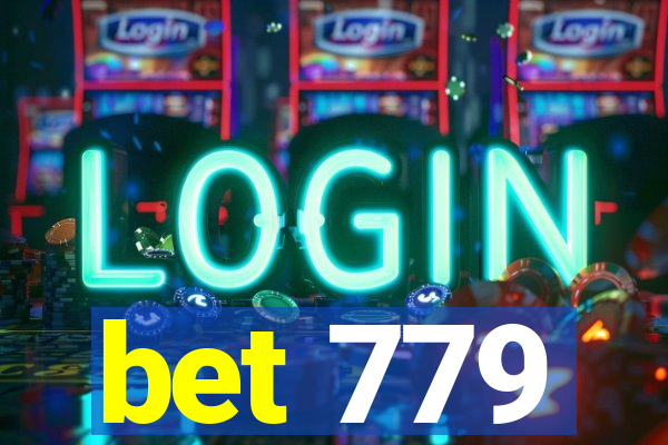 bet 779