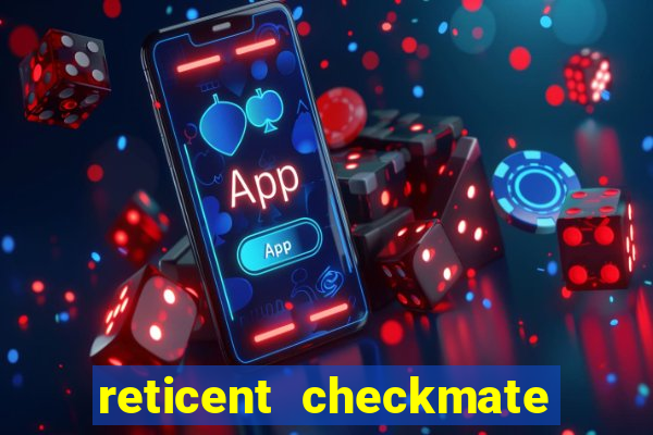 reticent checkmate persona 3 reload weakness