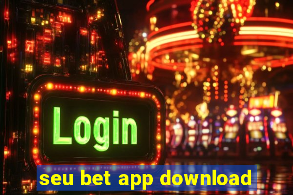 seu bet app download
