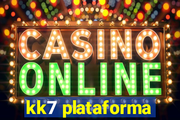 kk7 plataforma