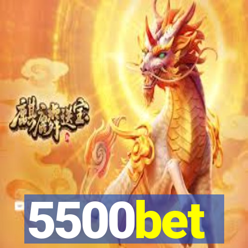 5500bet