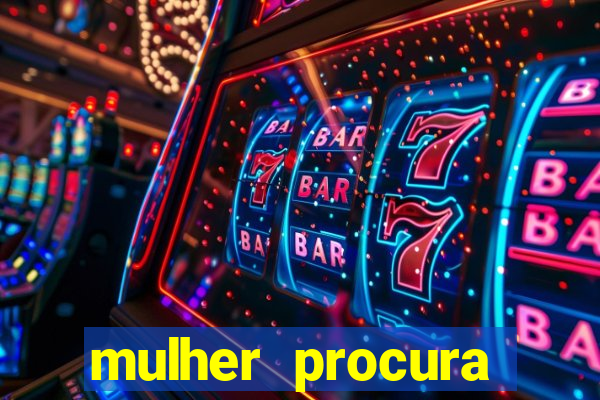 mulher procura homem na bahia