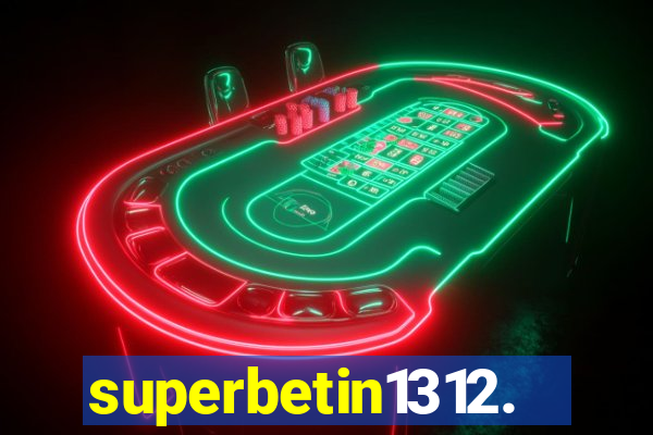 superbetin1312.com