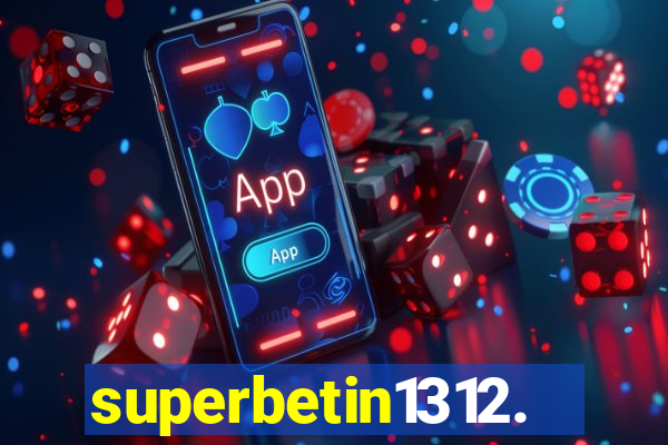 superbetin1312.com