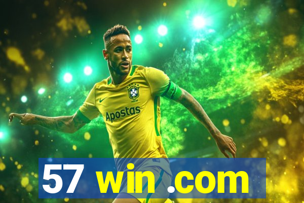 57 win .com