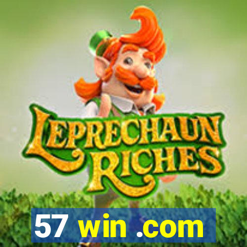 57 win .com