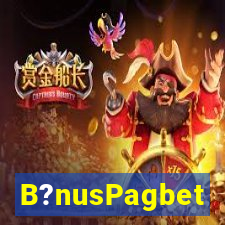 B?nusPagbet