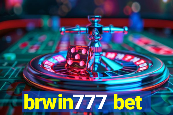 brwin777 bet