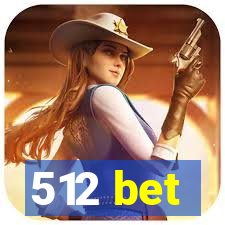 512 bet
