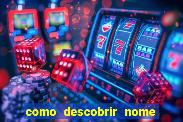 como descobrir nome da rifa antes de abrir