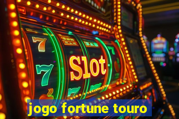 jogo fortune touro