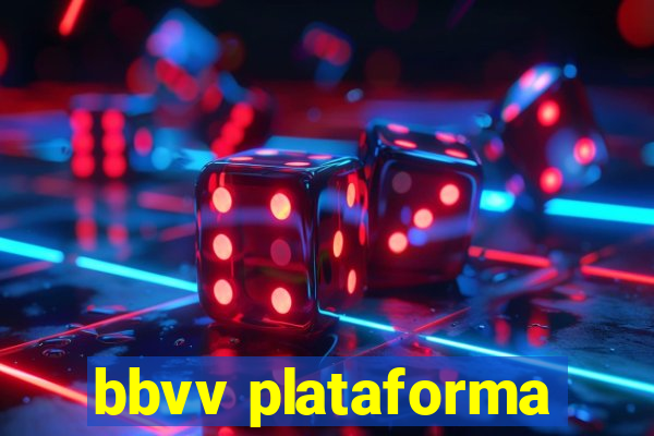 bbvv plataforma