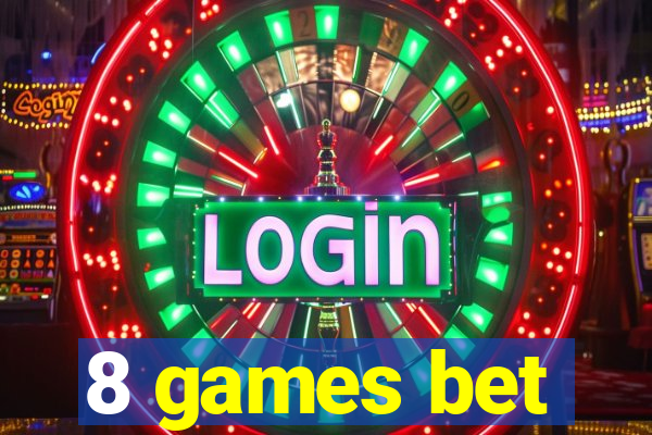 8 games bet