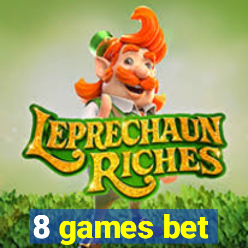 8 games bet