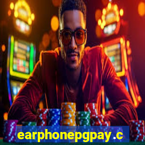 earphonepgpay.com