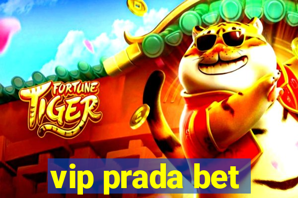 vip prada bet
