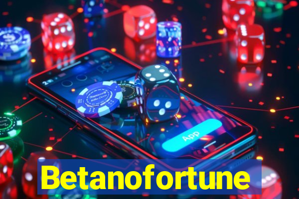 Betanofortune