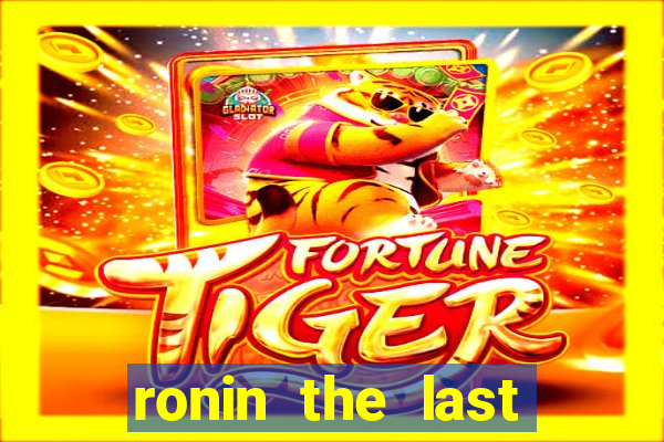 ronin the last samurai mod apk (unlimited money and gems)