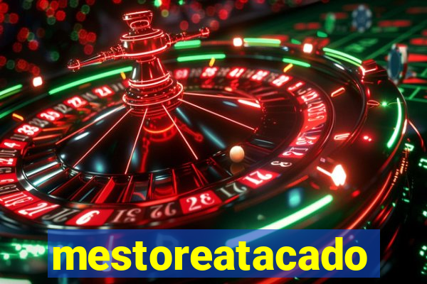 mestoreatacado