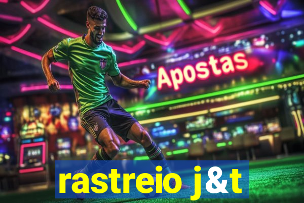 rastreio j&t