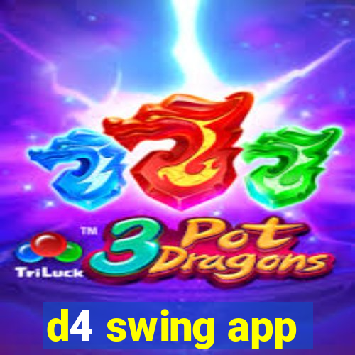 d4 swing app