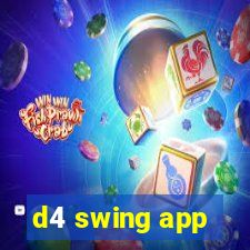 d4 swing app