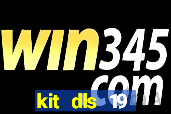 kit dls 19 manchester city