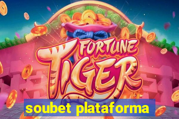 soubet plataforma