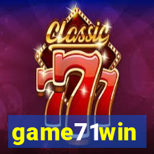 game71win