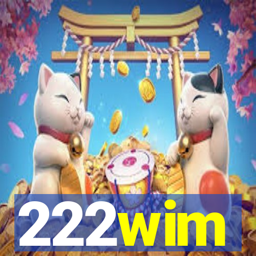 222wim