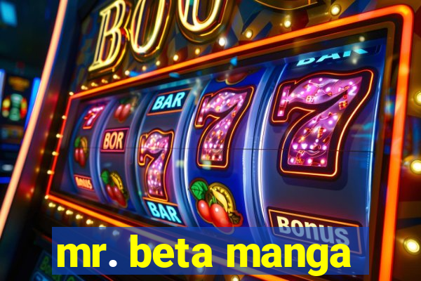 mr. beta manga