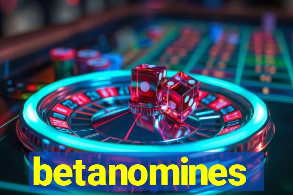 betanomines