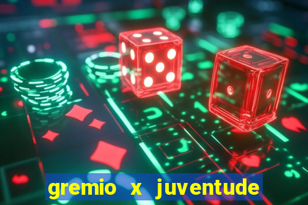 gremio x juventude ao vivo