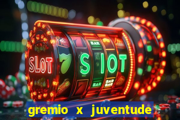 gremio x juventude ao vivo