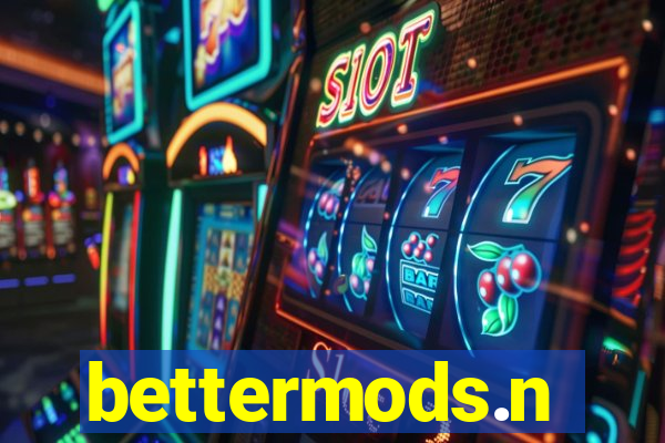 bettermods.n