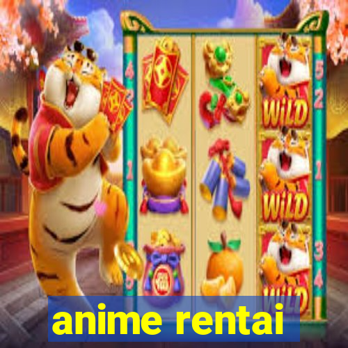 anime rentai