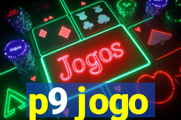 p9 jogo