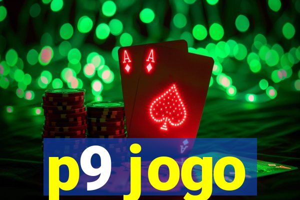 p9 jogo