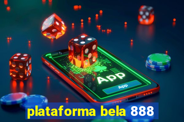 plataforma bela 888
