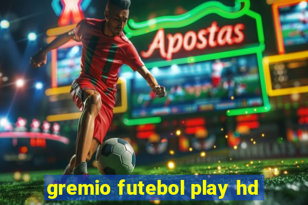 gremio futebol play hd