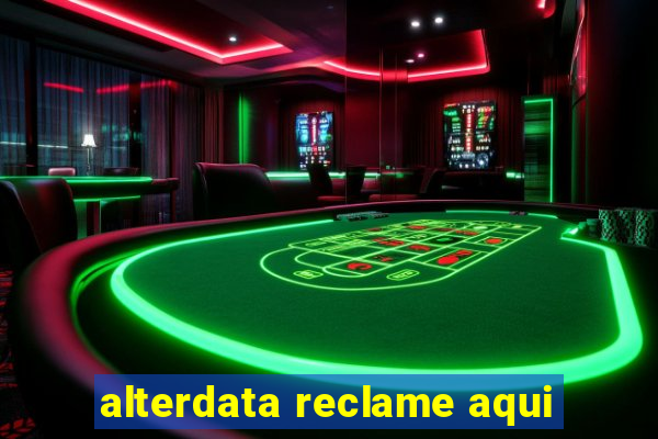 alterdata reclame aqui